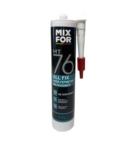 Клей-герметик MIXFOR MT76 All FIX белый, 260мл 438x503 в Материке