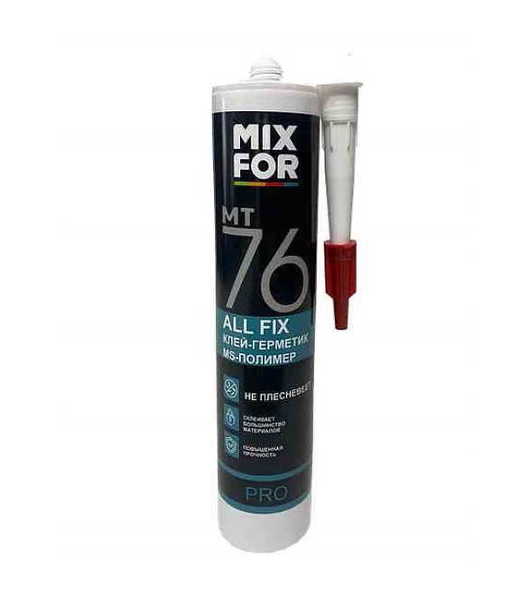 Клей-герметик MIXFOR MT76 All FIX белый, 260мл 586x674 в Материке